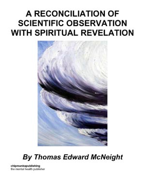 A Reconciliation of Scientific Observation with Spiritual Revela